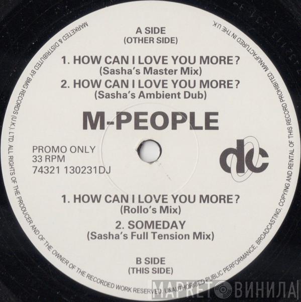 M People - How Can I Love You More?