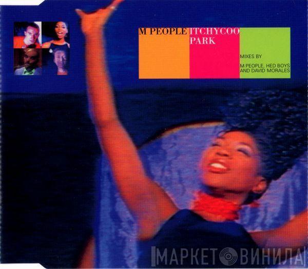  M People  - Itchycoo Park