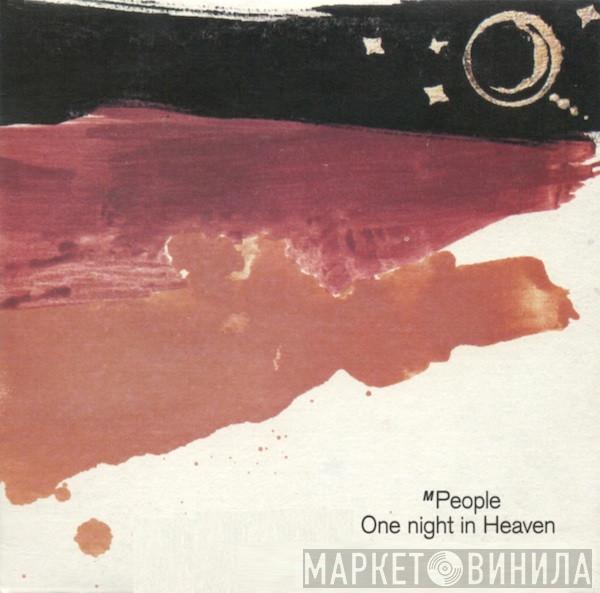  M People  - One Night In Heaven