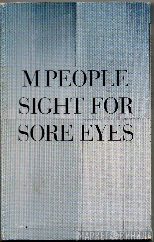 M People  - Sight For Sore Eyes