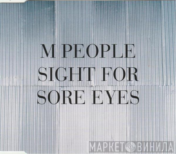  M People  - Sight For Sore Eyes