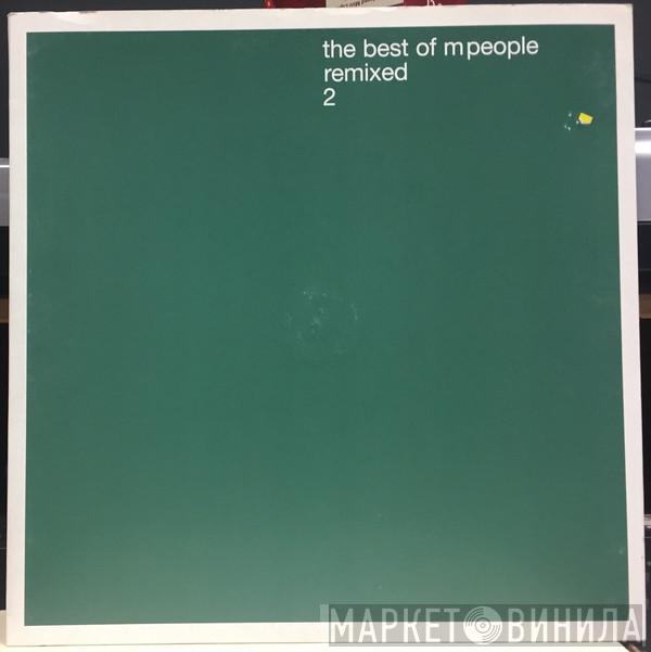 M People - The Best Of M People (Remixed 2)