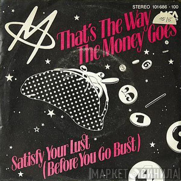 M  - That's The Way The Money Goes