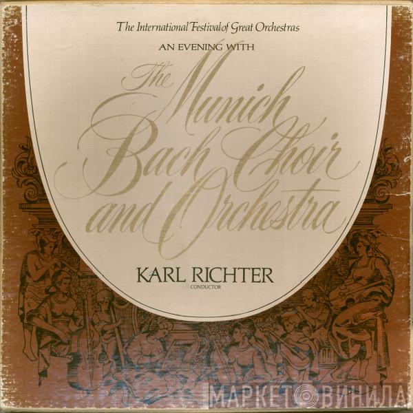 Münchener Bach-Chor, Münchener Bach-Orchester, Karl Richter - An Evening With The Munich Bach Choir And Orchestra
