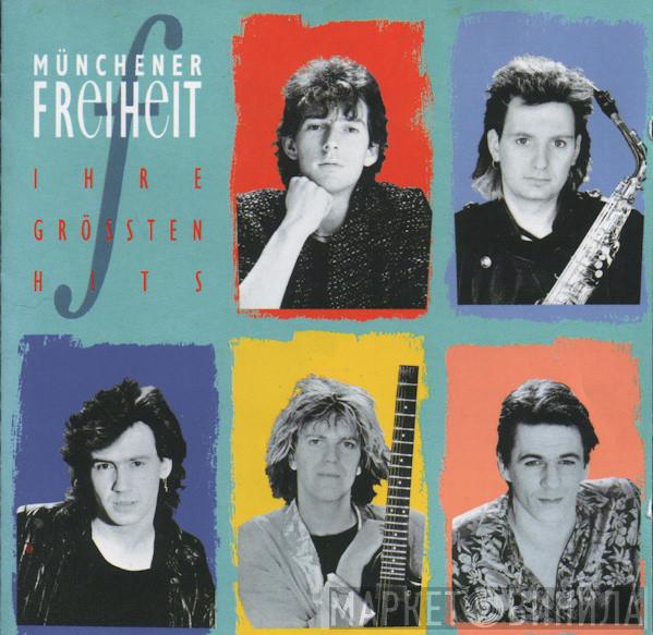 Münchener Freiheit  - Ihre Grössten Hits