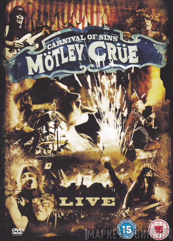 Mötley Crüe - Carnival Of Sins - Live