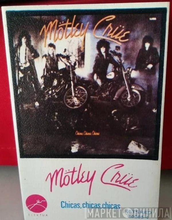 Mötley Crüe  - Chicas, Chicas, Chicas = Girls, Girls, Girls