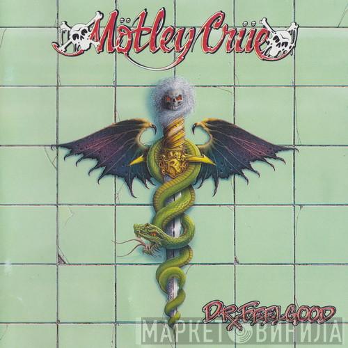  Mötley Crüe  - Dr. Feelgood