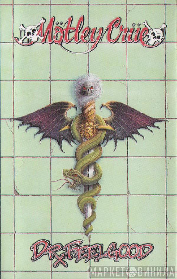  Mötley Crüe  - Dr. Feelgood