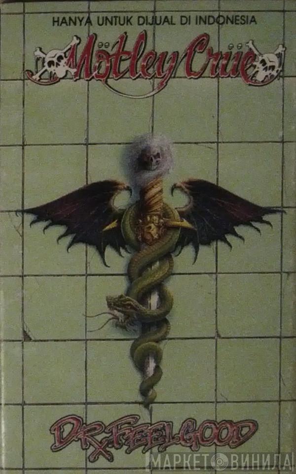  Mötley Crüe  - Dr. Feelgood