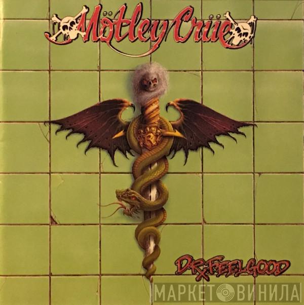  Mötley Crüe  - Dr. Feelgood