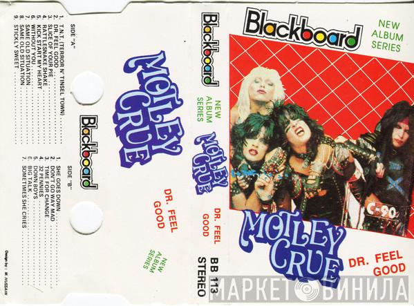  Mötley Crüe  - Dr. Feel Good