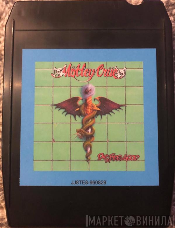  Mötley Crüe  - Dr. Feelgood