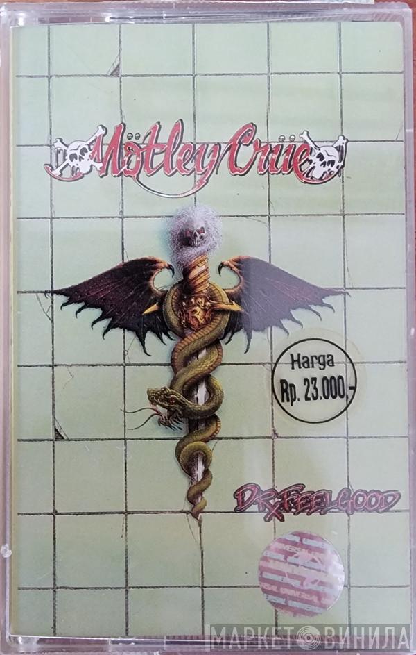  Mötley Crüe  - Dr. Feelgood