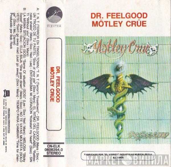  Mötley Crüe  - Dr. Feelgood