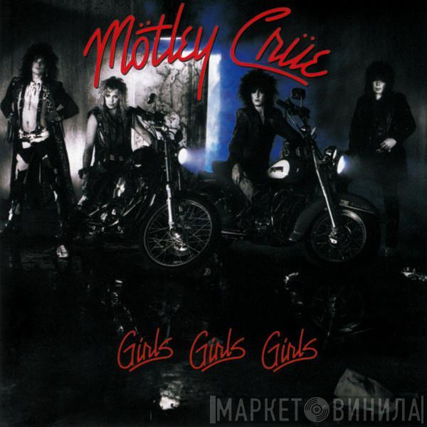 Mötley Crüe - Girls, Girls, Girls