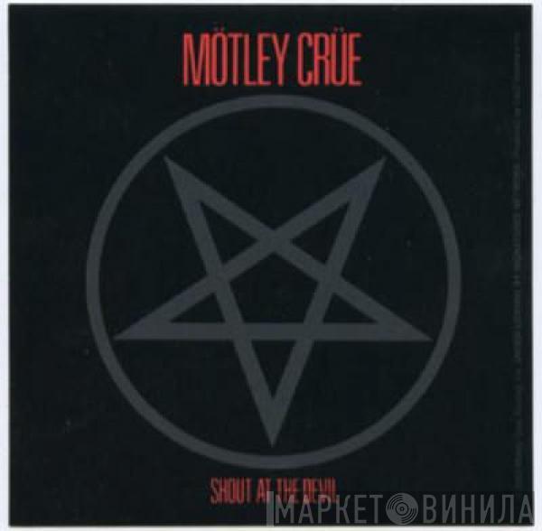  Mötley Crüe  - Shout At The Devil
