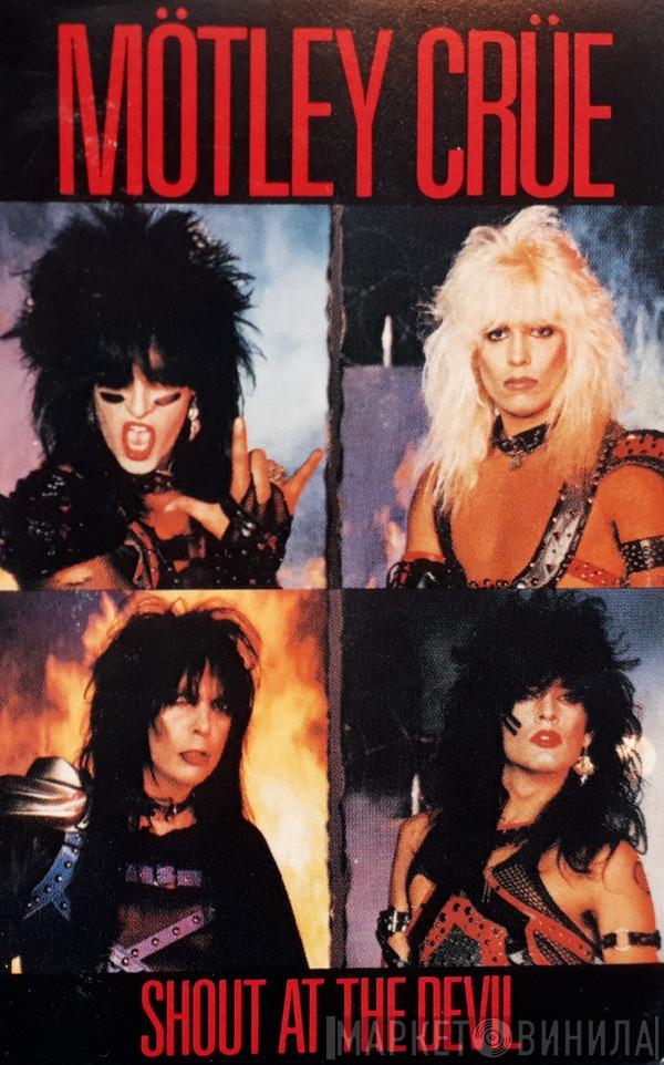  Mötley Crüe  - Shout At The Devil