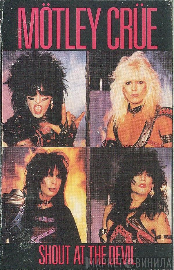  Mötley Crüe  - Shout At The Devil