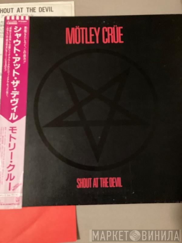  Mötley Crüe  - Shout At The Devil