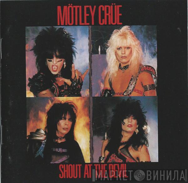  Mötley Crüe  - Shout At The Devil