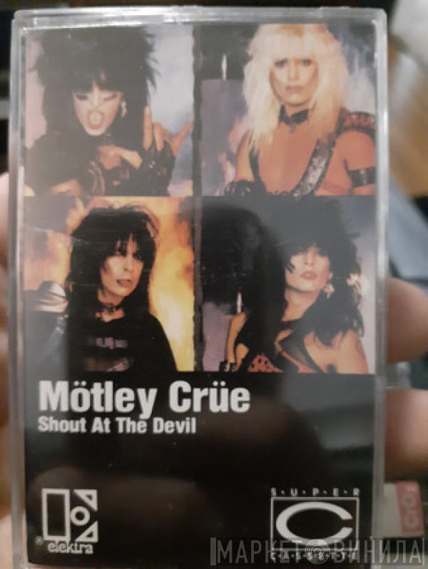  Mötley Crüe  - Shout At The Devil