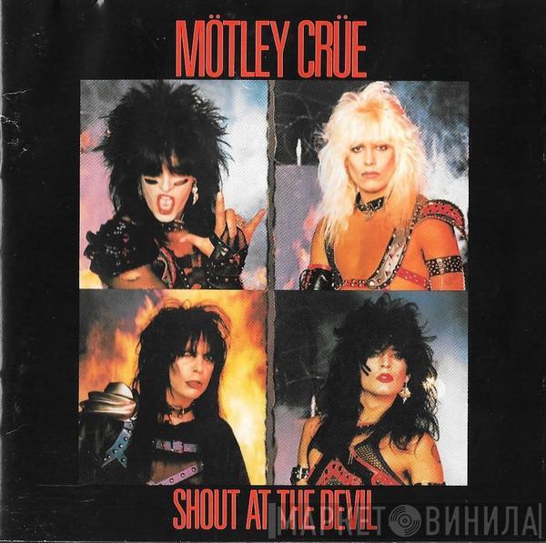  Mötley Crüe  - Shout At The Devil