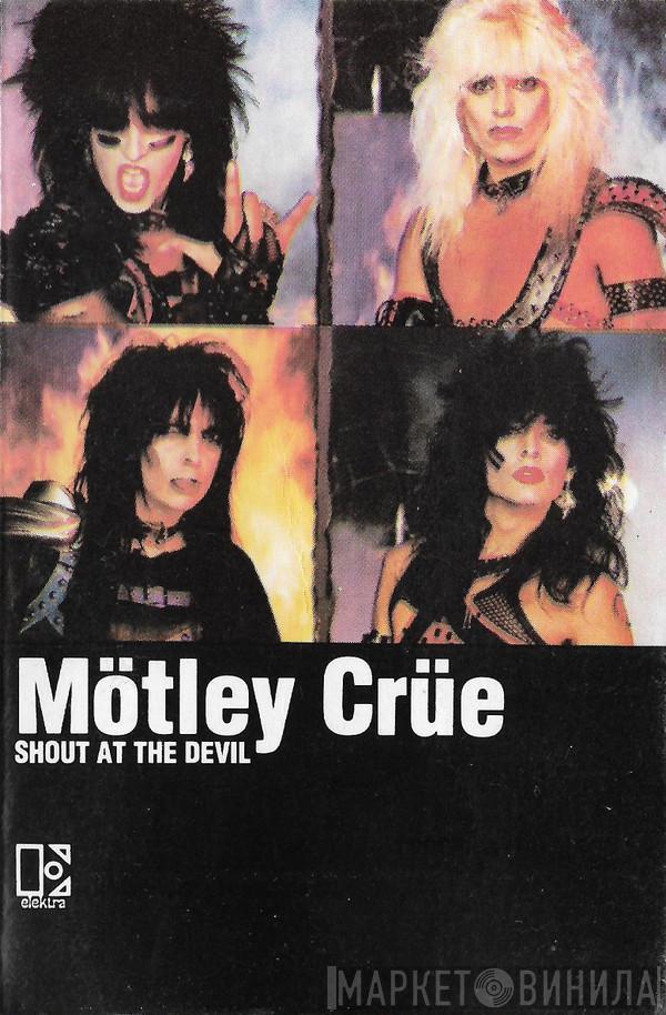  Mötley Crüe  - Shout At The Devil
