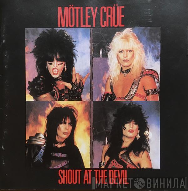  Mötley Crüe  - Shout At The Devil
