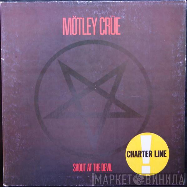 Mötley Crüe  - Shout At The Devil