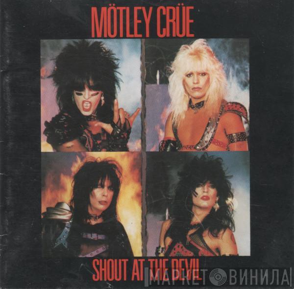  Mötley Crüe  - Shout At The Devil