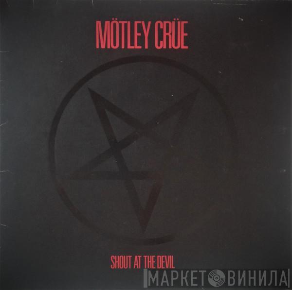 Mötley Crüe - Shout At The Devil