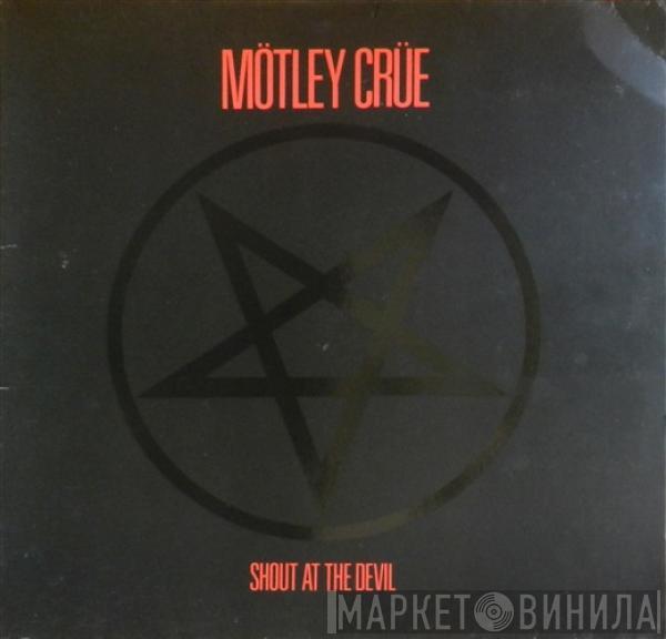  Mötley Crüe  - Shout At The Devil