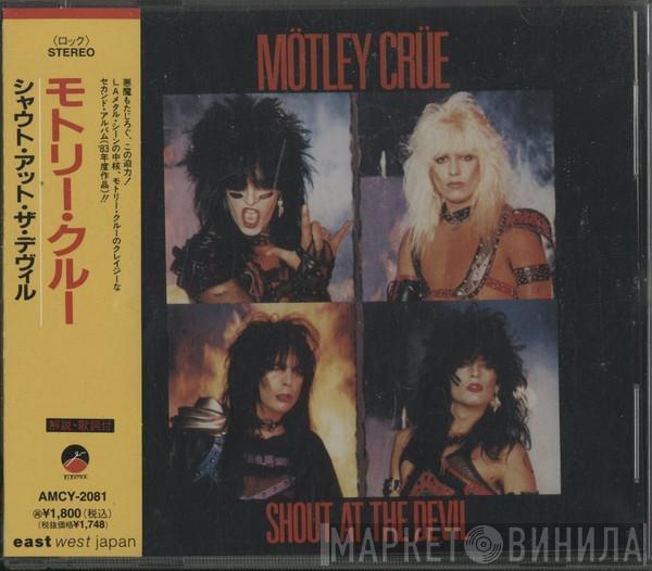  Mötley Crüe  - Shout At The Devil