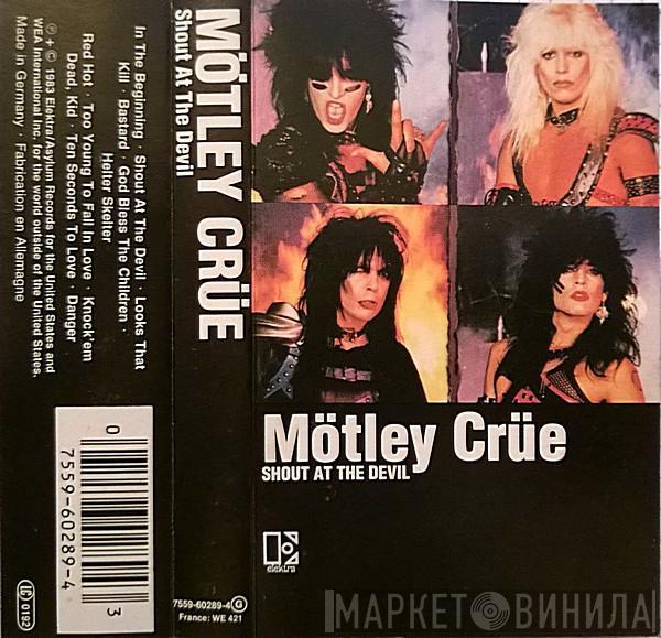  Mötley Crüe  - Shout At The Devil