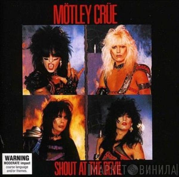  Mötley Crüe  - Shout At The Devil