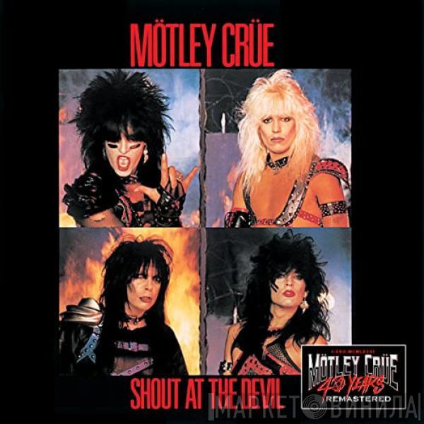  Mötley Crüe  - Shout At The Devil