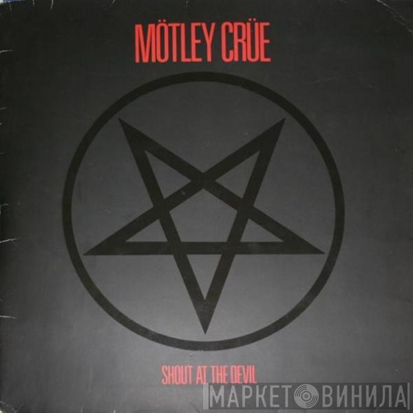 Mötley Crüe - Shout At The Devil
