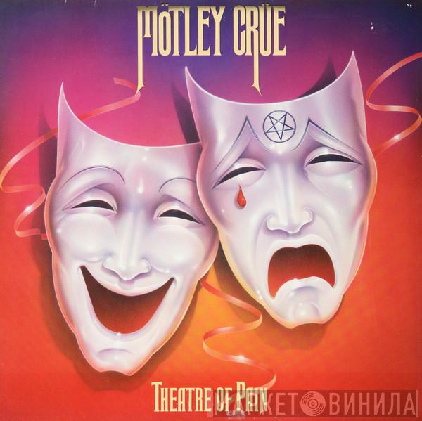  Mötley Crüe  - Theatre Of Pain