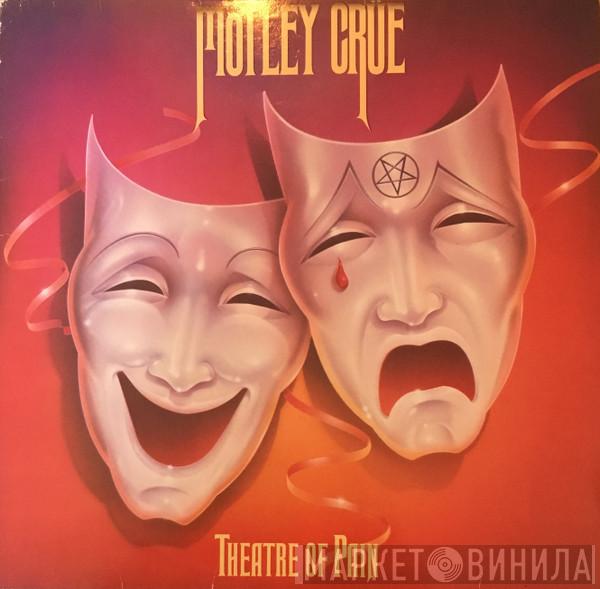  Mötley Crüe  - Theatre Of Pain