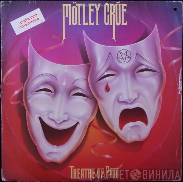  Mötley Crüe  - Theatre Of Pain
