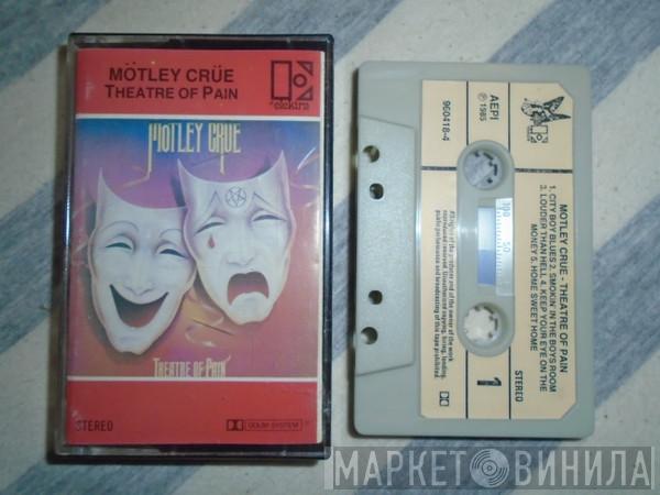  Mötley Crüe  - Theatre Of Pain