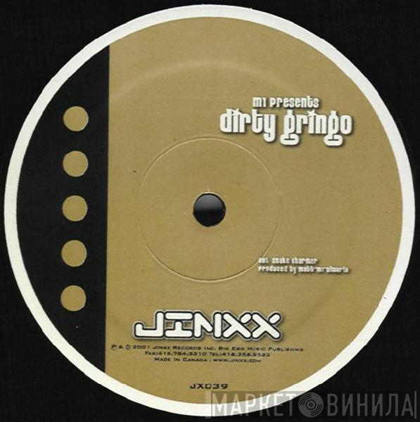  M1  - Dirty Gringo