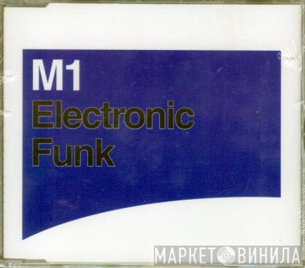  M1  - Electronic Funk