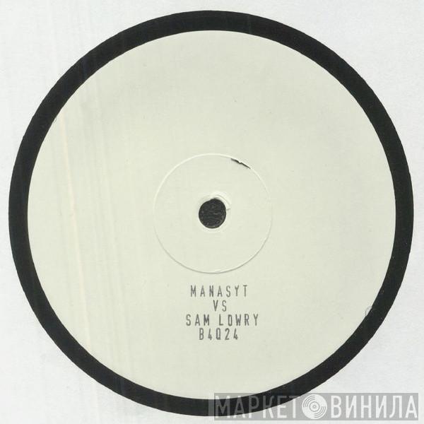 MANASYt, Sam Lowry  - MANASYt vs Sam Lowry