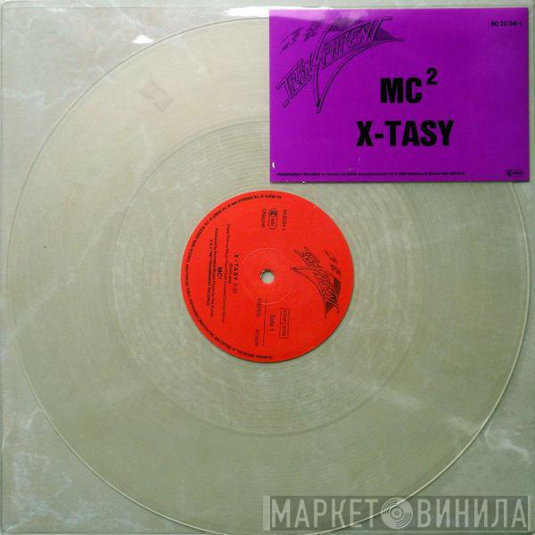 MC²  - X-Tasy