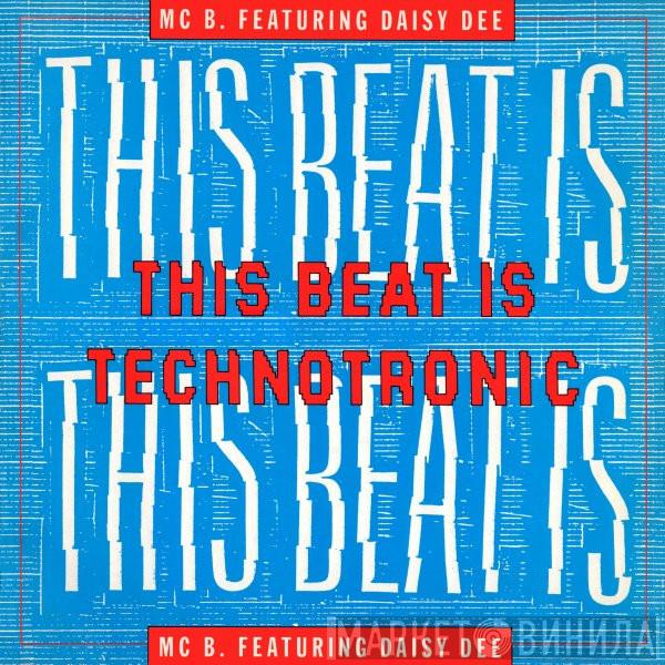 MC B, Daisy Dee - This Beat Is Technotronic