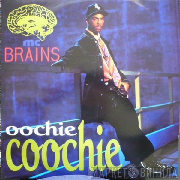 MC Brains - Oochie Coochie