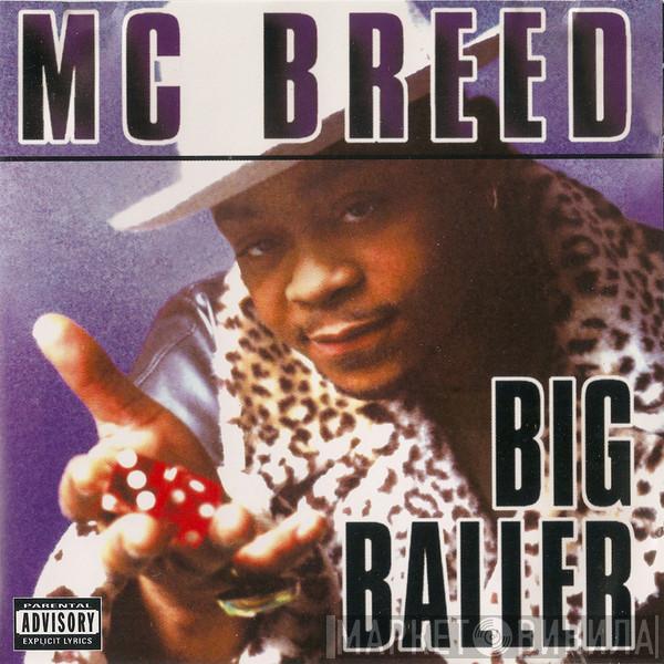 MC Breed - Big Baller