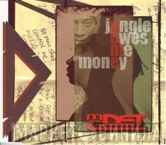 MC Det - Jungle Owes Me Money EP